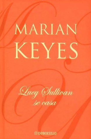 Lucy sullivan se casa (spanish edition)
