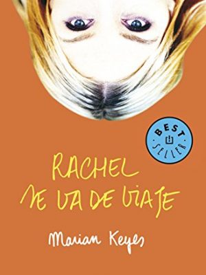 Rachel se va de viaje (hermanas walsh 2) (best seller) (spanish edition)