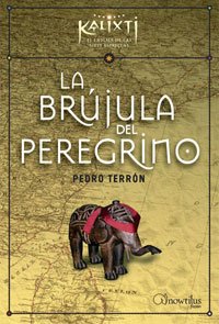 La brújula del peregrino (kalixti) (spanish edition)
