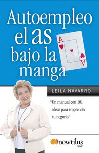 9788497633994_autoempleo-el-as-bajo-la-manga-un-manual-con-101-ideas-para-emprender-tu-propio-negocio-spanish-e_front-3.jpg Autoempleo, el as bajo la manga: un manual con 101 ideas para emprender tu propio negocio (spanish edition)