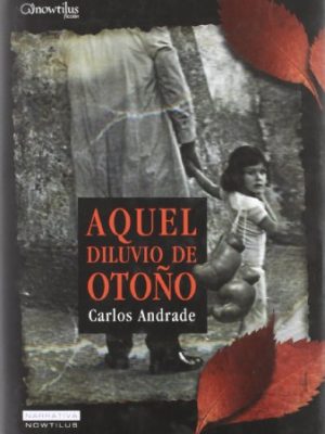 Aquel diluvio de otoño (spanish edition)