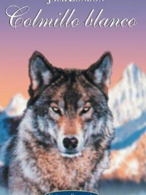 Colmillo blanco (clasicos seleccion series) (spanish edition)