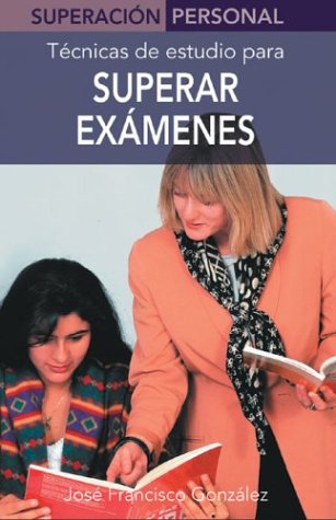 Superar examenes: tecnicas de estudio (superacion personal series)