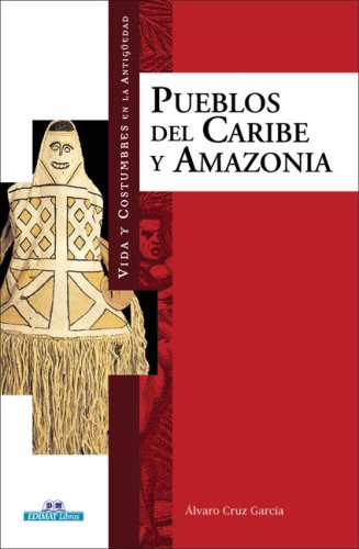 9788497648370_pueblos-del-caribe-y-amazonia-vida-y-costumbres-en-la-antiguedad_front-1.jpg Pueblos del caribe y amazonia (vida y costumbres en la antigüedad)