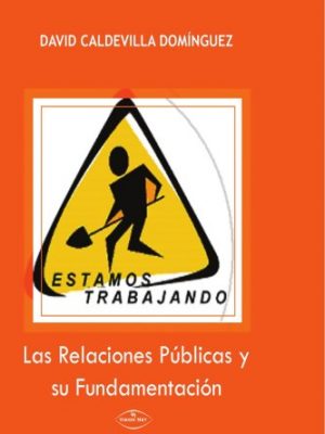Las relaciones públicas y su fundamentación