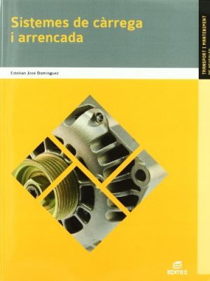 Sistemes de càrrega i arrencada (ciclos formativos) (catalan edition)