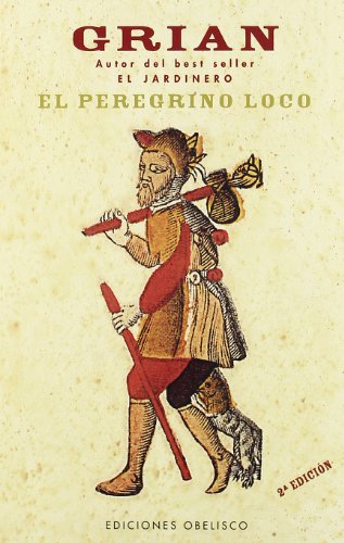 El peregrino loco (spanish edition)