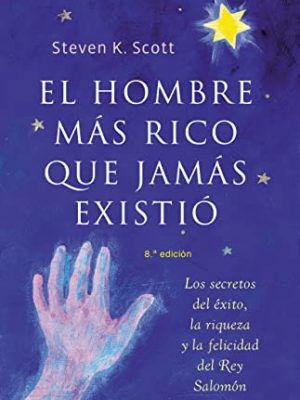 El hombre más rico que jamás existió (exito/ success) (spanish edition)