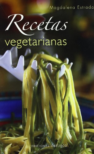 Recetas vegetarianas (salud y vida natural) (spanish edition)