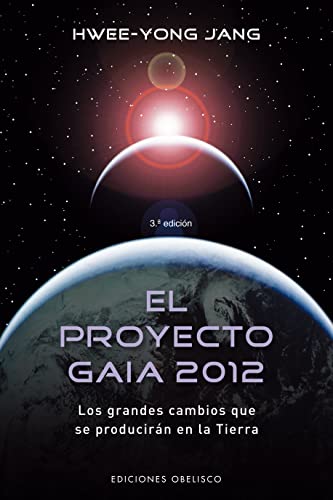 El proyecto gaia 2012 (spanish edition)