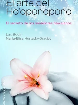 El arte de ho'oponopono