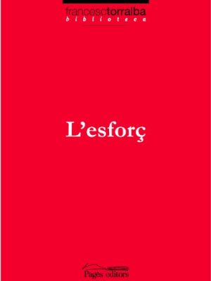 L'esforç (biblioteca francesc torralba) (catalan edition)