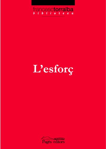 L'esforç (biblioteca francesc torralba) (catalan edition)
