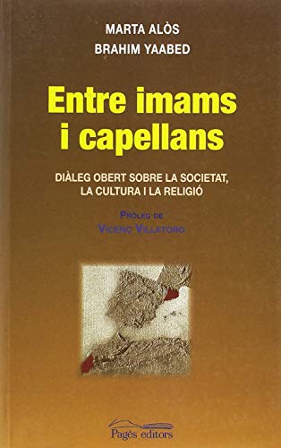 Entre imams i capellans: diàleg obert sobre la societat, la cultura i la religió (proses)