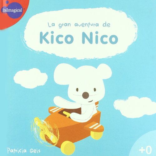 9788497803533_la-gran-aventura-de-kico-nico_front-1.jpg La gran aventura de kico nico