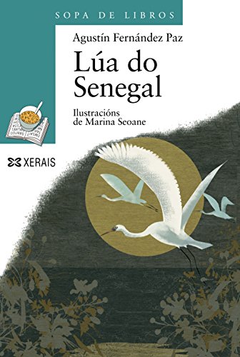 9788497825566_lua-do-senegal-sopa-de-libros-books-soup-galician-edition_front-3.jpg LĂșa do senegal (sopa de libros/ book's soup) (galician edition)