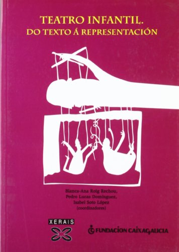 Teatro infantil. do texto á representación (galician edition)