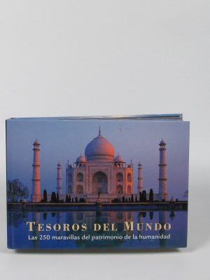 Tesoros del mundo las 250 maravillas patrimonio de la humanidad