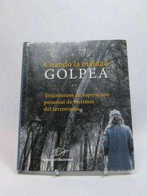 Cuando la maldad golpea