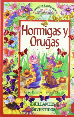 Hormigas y orugas (spanish edition)
