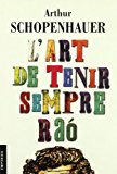 L'art de tenir sempre raó (llibres singulars) (catalan edition)