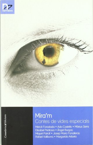 9788497914864_miram-contes-de-vides-especials-narrativa-catalan-edition_front-1.jpg Mira'm: contes de vides especials (narrativa) (catalan edition)