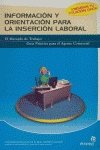 Informacion y orientacion para la insercion laboral (spanish edition)