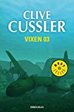 Vixen 03 (dirk pitt 4) (spanish edition)