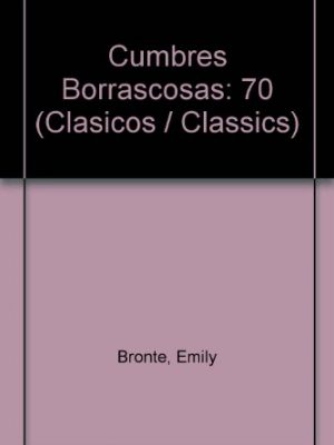 Cumbres borrascosas / wuthering heights (clasicos / classics) (spanish edition)
