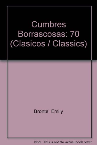 Cumbres borrascosas / wuthering heights (clasicos / classics) (spanish edition)