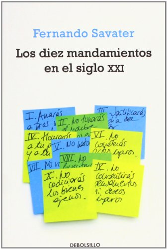 Los diez mandamientos en el siglo xxi (ensayo-filosofia) (spanish edition)
