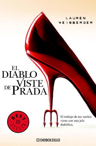 El diablo viste de prada / the devil wears prada (best seller) (spanish edition)