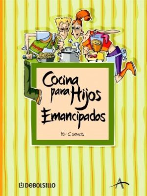 Cocina para hijos emancipados (spanish edition)