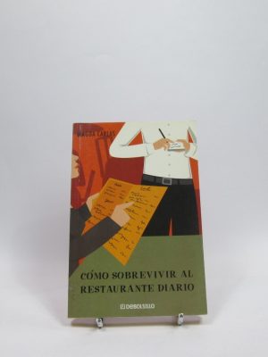 Cómo sobrevivir al restaurante diario