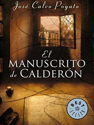 9788497937771_el-manuscrito-de-calderon-pedro-capablanca-1-best-seller-spanish-edition_front-2.jpg El manuscrito de calderón (pedro capablanca 1) (best seller) (spanish edition)