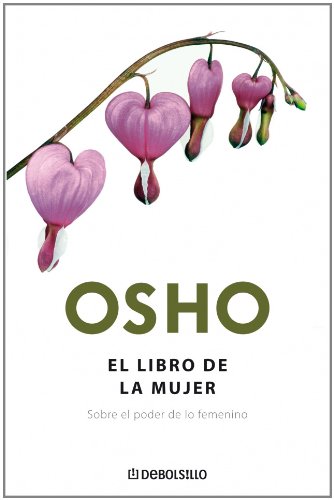 El libro de la mujer / the book of woman: sobre el poder de lo femenino / about the feminine power (diversos / differences) (spanish edition)