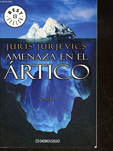 9788497939645_amenaza-en-el-artico-threat-in-the-arctic-spanish-edition_front-3.jpg Amenaza en el artico / threat in the arctic (spanish edition)