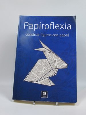 Papiroflexia, construir figuras con papel