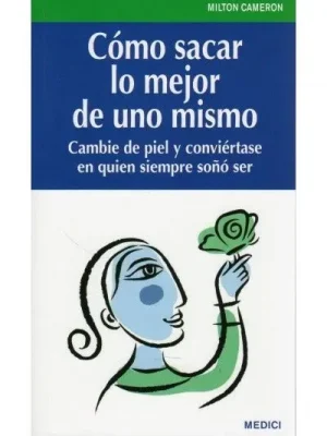 Como sacar lo mejor de uno mismo