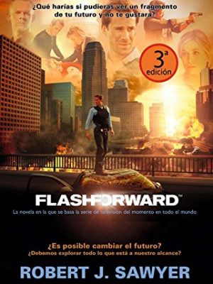 Flashforward (spanish edition)