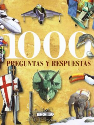1000 preguntas y respuestas (spanish edition)
