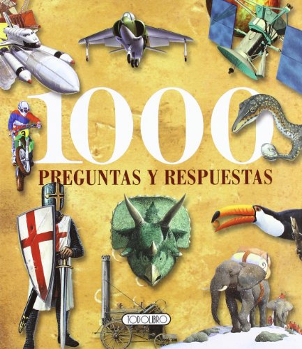 1000 preguntas y respuestas (spanish edition)