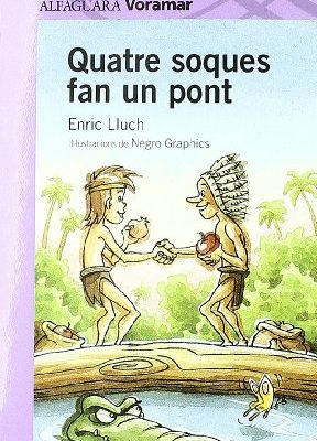 Quatre soques fan un pont (catalan edition)
