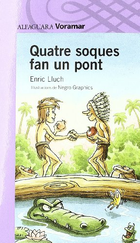 Quatre soques fan un pont (catalan edition)