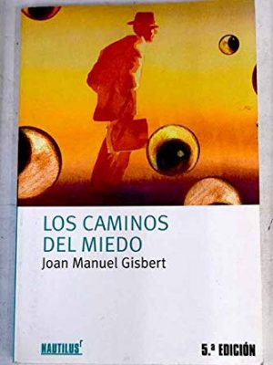 9788498110241_los-caminos-del-miedo_front-2.jpg Los caminos del miedo