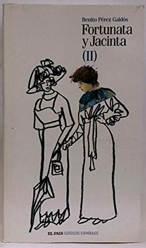 Fortunata y jacinta. tomo ii. col. clásicos españoles nº 28