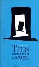 9788498150209_tres-sombreros-de-copa_front-6.jpg Tres sombreros de copa