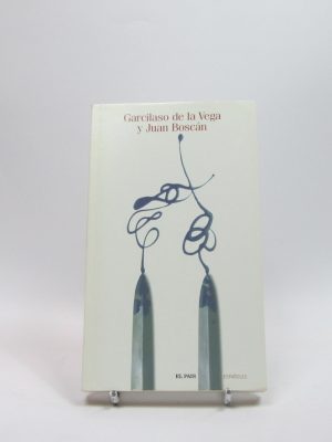 Garcilaso de la vega y juan boscán