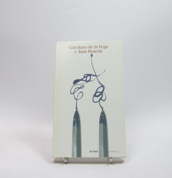 Garcilaso de la vega y juan boscán