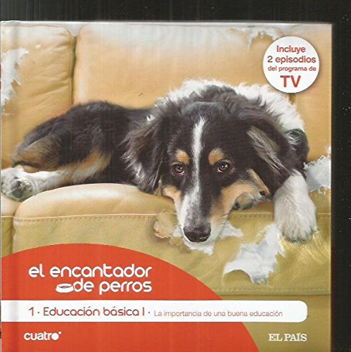 Encantador de perros - el. numero 1: educacion basica i